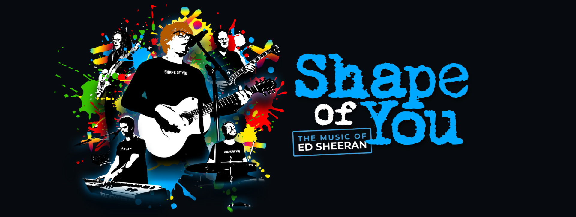 Shape of You – The Music of Ed Sheeran