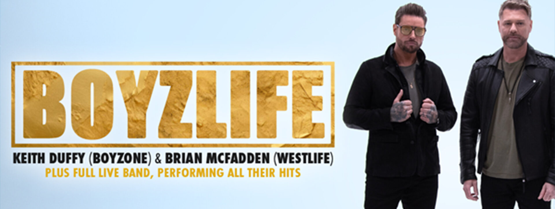 Boyzlife: Featuring Keith Duffy and Brian McFadden + Support
